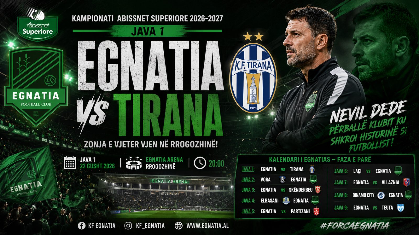 Egnatia nis mbrojtjen e titullit ndaj Tiranës, Nevil Dede përballë klubit ku shkroi historinë
