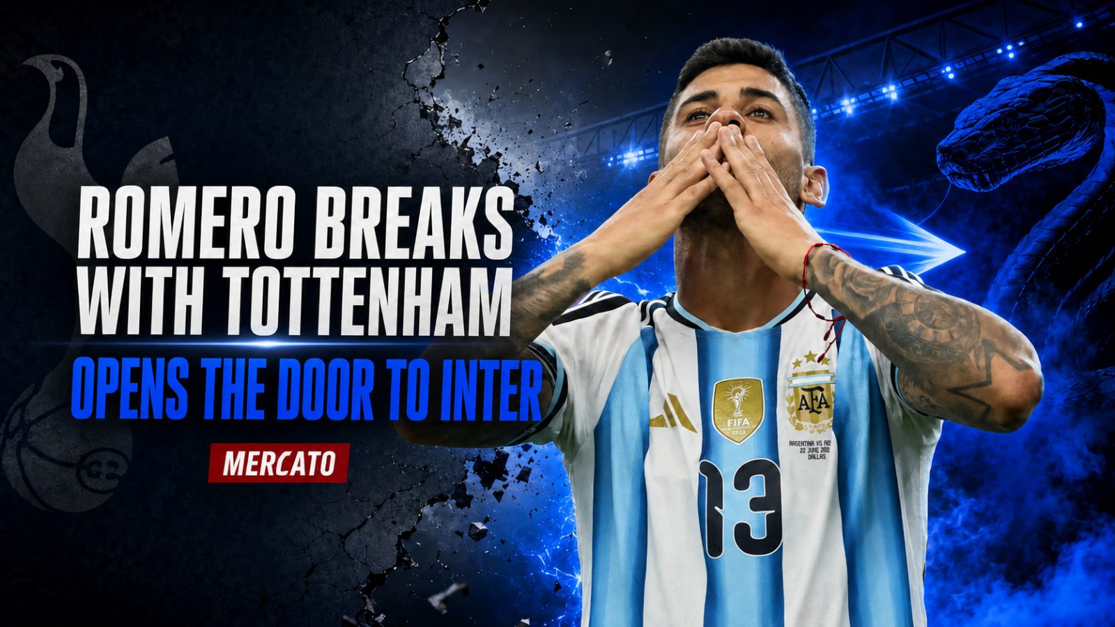 Romero Breaks with Tottenham and Opens the Door to Inter