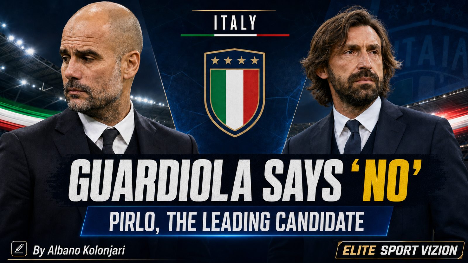 Guardiola Says “No” to Italy, Andrea Pirlo Becomes the Leading Candidate