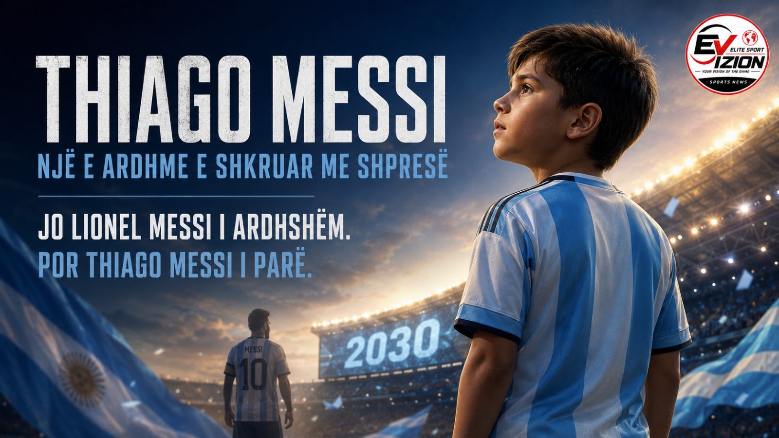Djali i madh i Leo Messit, Thiago Messi, mund të shihet duke luajtur me fanellën bardhekaltër të Argjentinës në Kupën e Botës 2030.