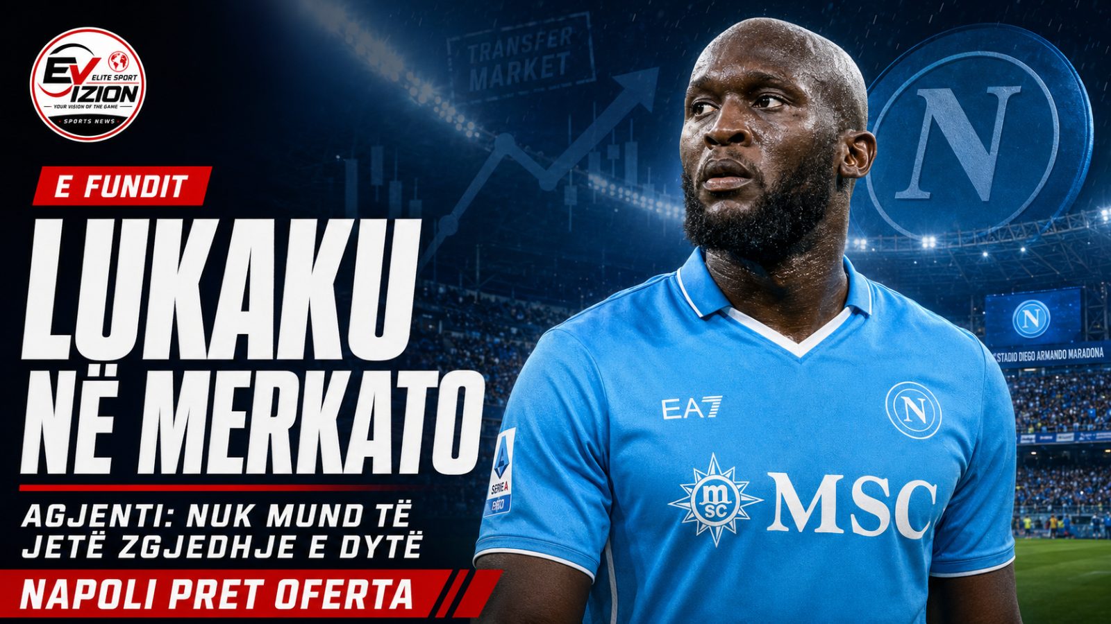 Napoli nxjerr Lukakun në merkato, agjenti: “Nuk mund të jetë zgjedhje e dytë”