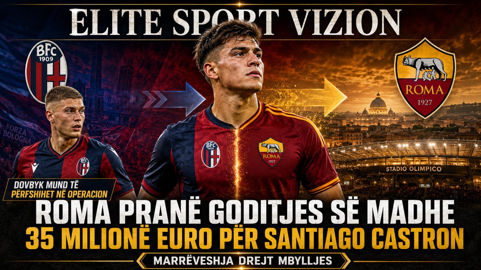 Roma pranë goditjes së madhe: 35 milionë euro për Santiago Castron