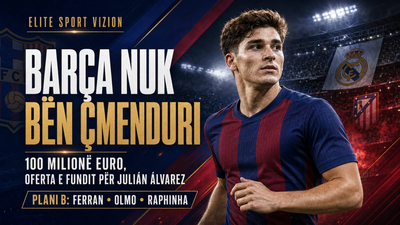 Barcelona nuk bën “çmenduri” për Julián Álvarez: gati të nisë sezonin pa një sulmues të ri