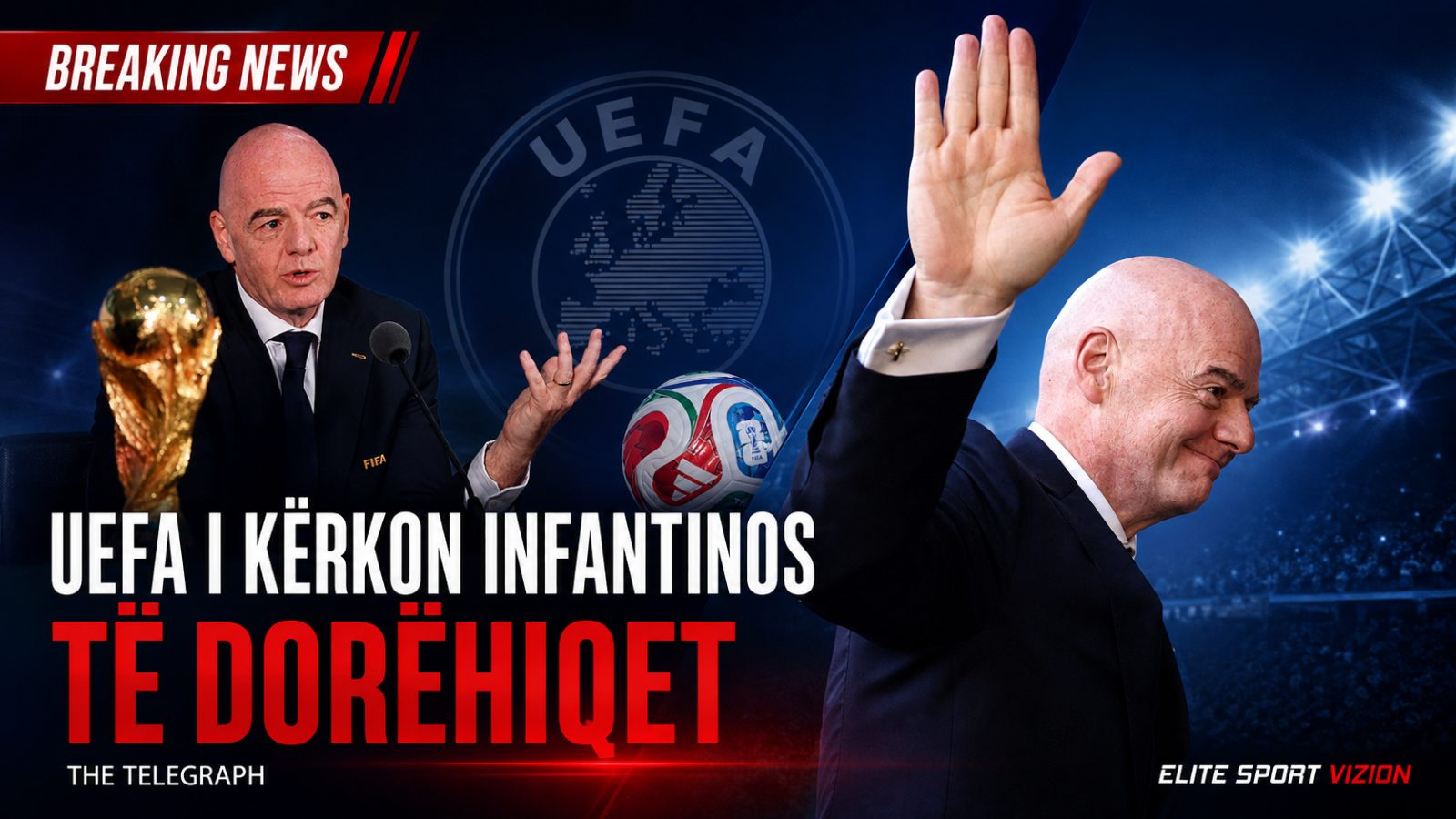 🚨 E FUNDIT: UEFA i kërkon Gianni Infantinos të japë dorëheqjen si president i FIFA-s