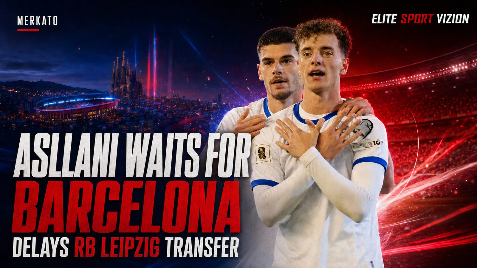 Fisnik Asllani Waits for Barcelona, Delays RB Leipzig Transfer