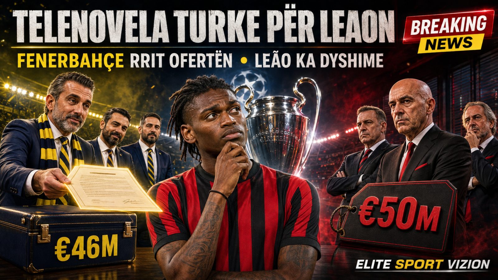 Telenovela turke për Rafael Leaon vazhdon: Fenerbahçe rrit ofertën, por tani dyshimet i ka portugezi