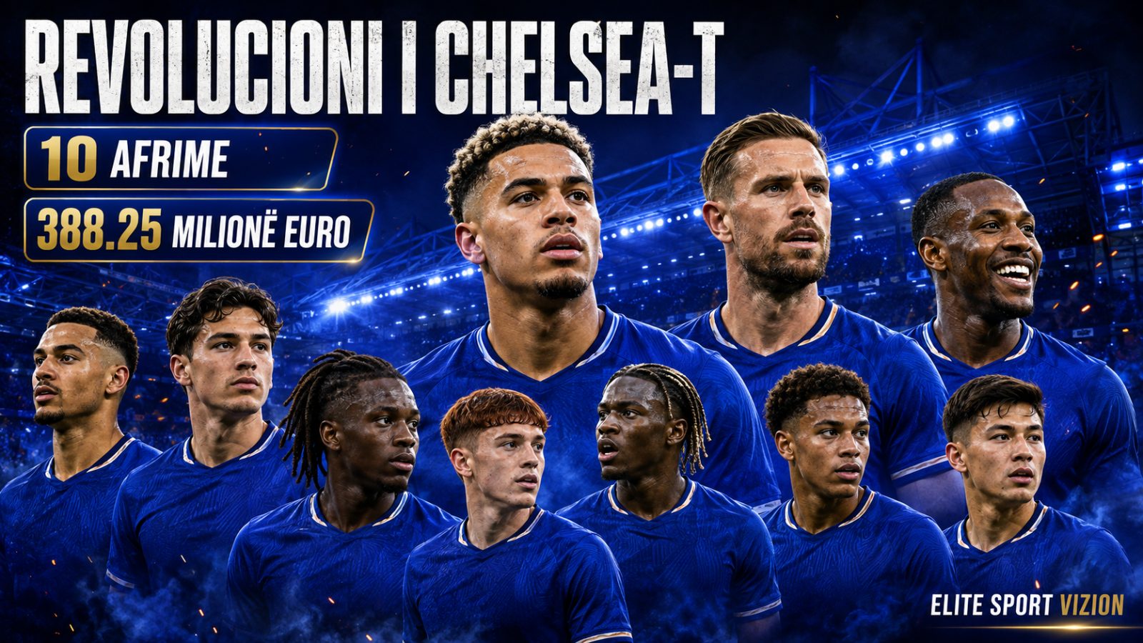 Revolucioni i Chelsea-t: 10 afrime dhe afro 390 milionë euro të shpenzuara!