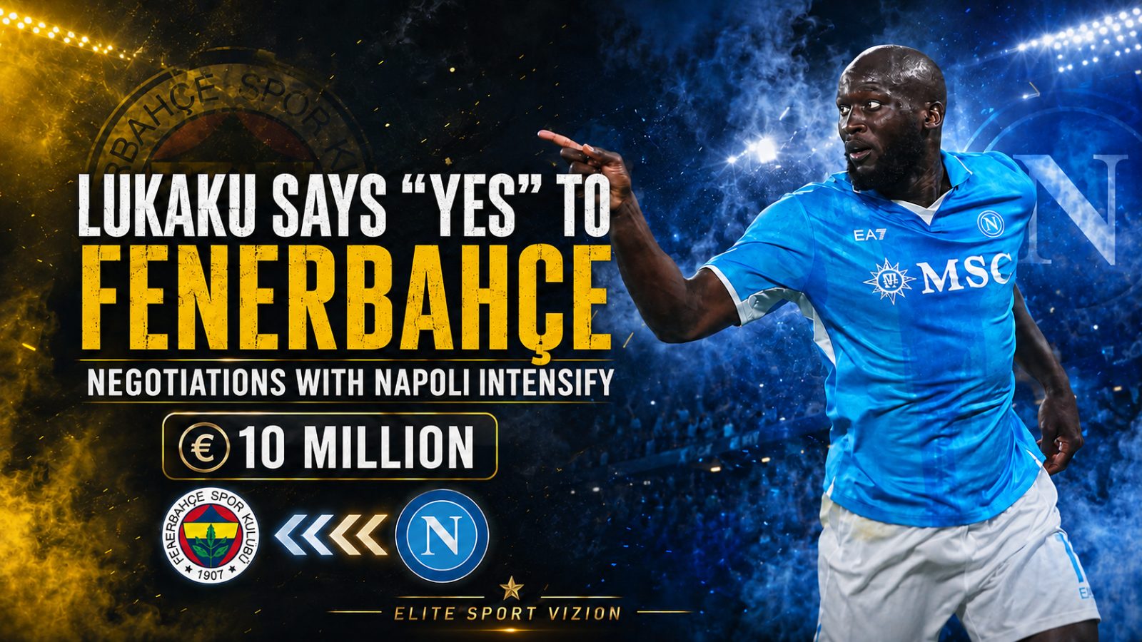 Lukaku Says Yes to Fenerbahçe as Negotiations With Napoli Intensify