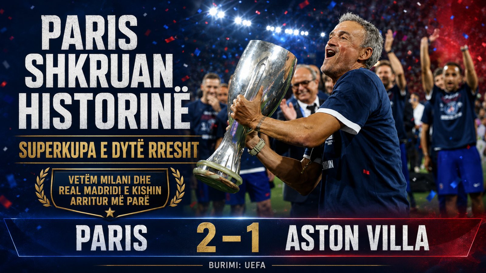 Paris ruan Superkupën e Europës: Vetëm Milani dhe Real Madridi e kishin arritur më parë