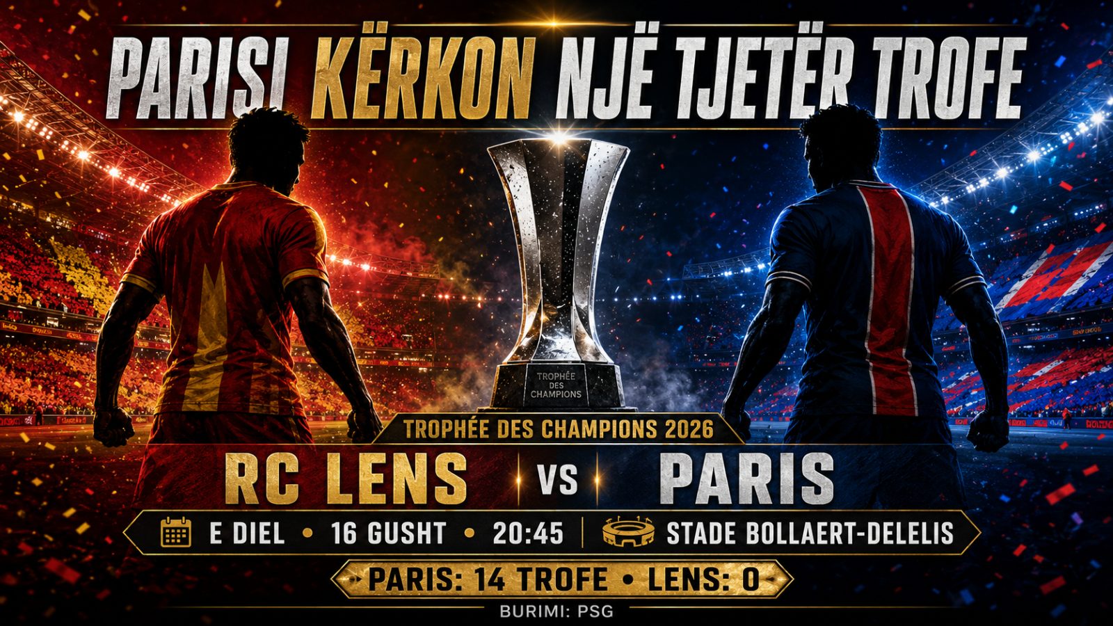 Nga Superkupa europiane te finalja franceze. Parisi kërkon një tjetër trofe, përballë Lensit në finalen e së dielës