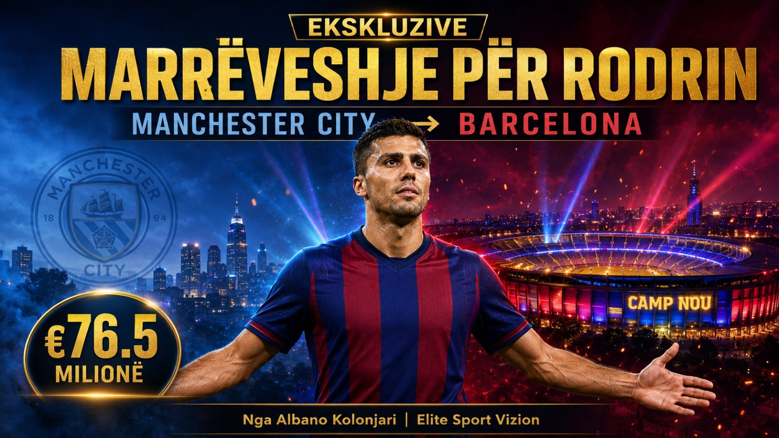 EKSKLUZIVE/ Barcelona arrin marrëveshjen me Manchester Cityn, Rodri transferohet në “Camp Nou”