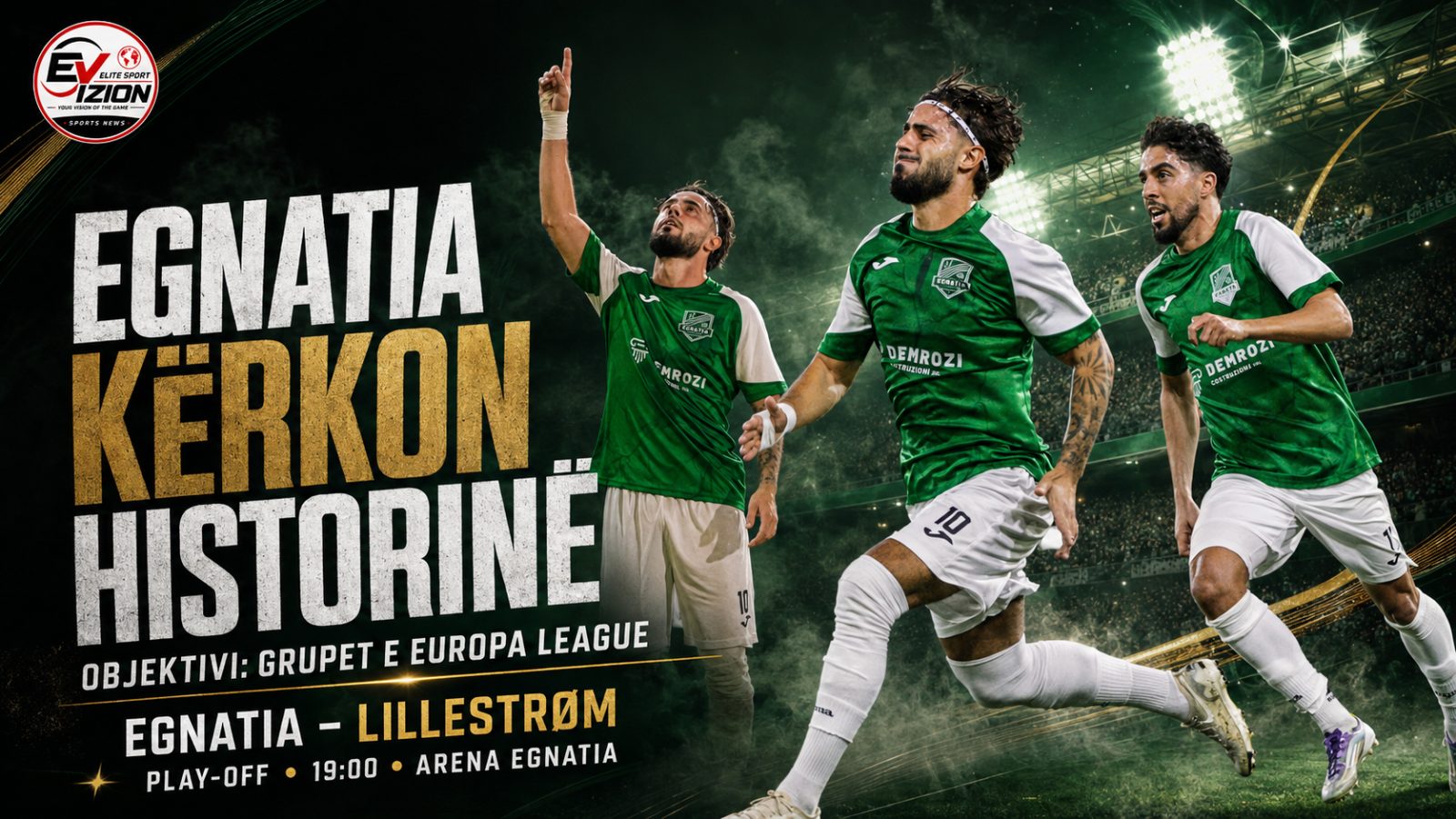 Egnatia kërkon historinë: Synimi janë grupet e Europa League