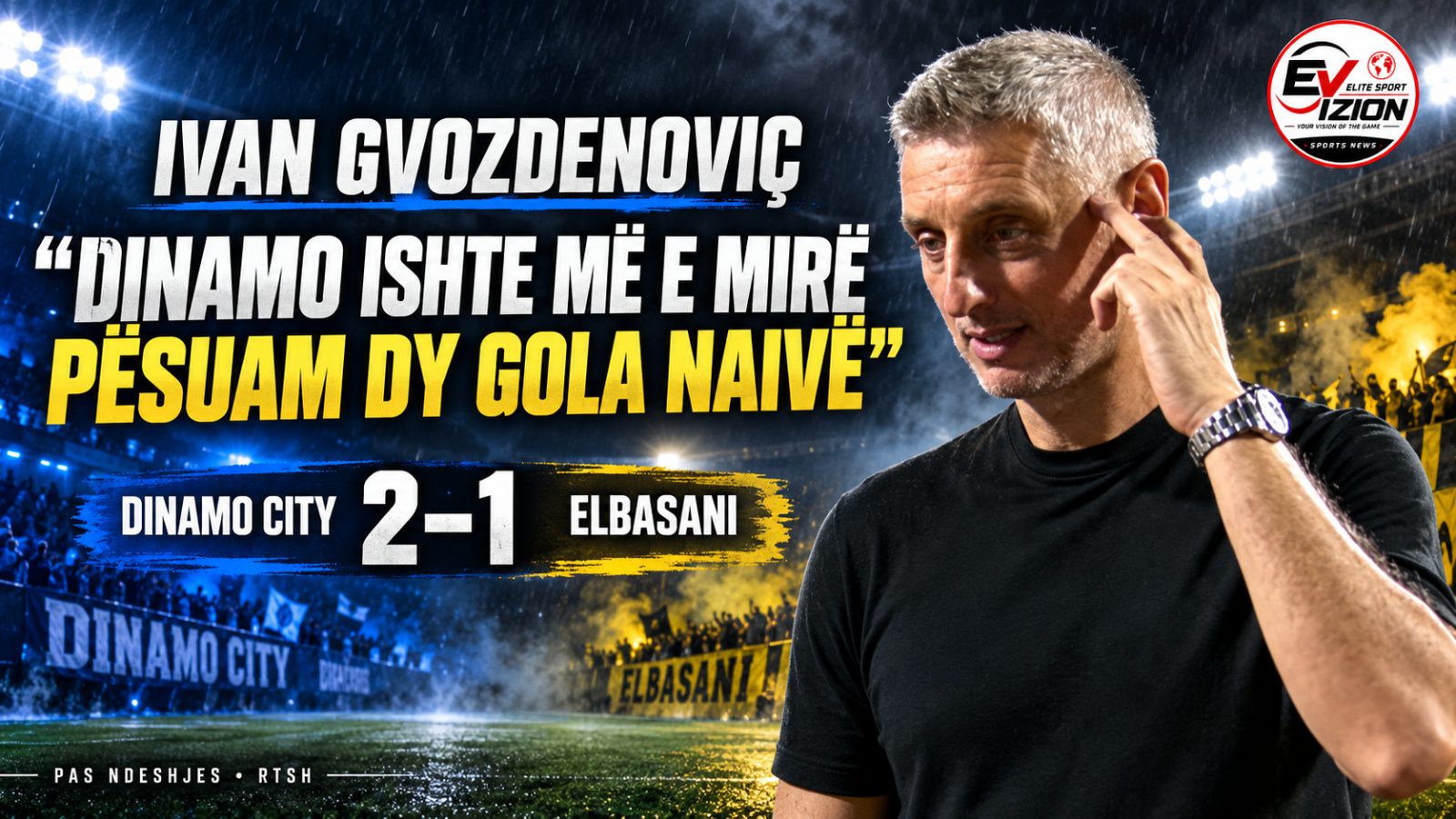 GVOZDENOVIÇ PAS HUMBJES: “DINAMO ISHTE MË E MIRË, PËSUAM DY GOLA NAIVË”