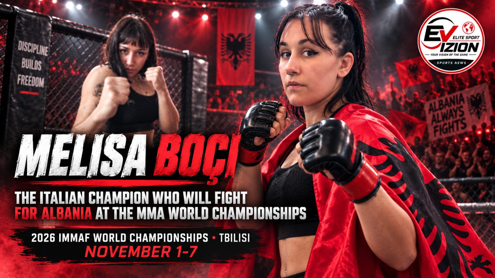 MELISA BOÇI, THE ITALIAN CHAMPION WHO WILL FIGHT FOR ALBANIA AT THE MMA WORLD CHAMPIONSHIPS