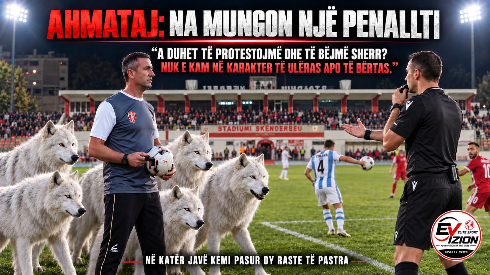 JULIAN AHMATAJ: “NA MUNGON NJË PENALLTI, MERITONIM MË SHUMË NDAJ TIRANËS”