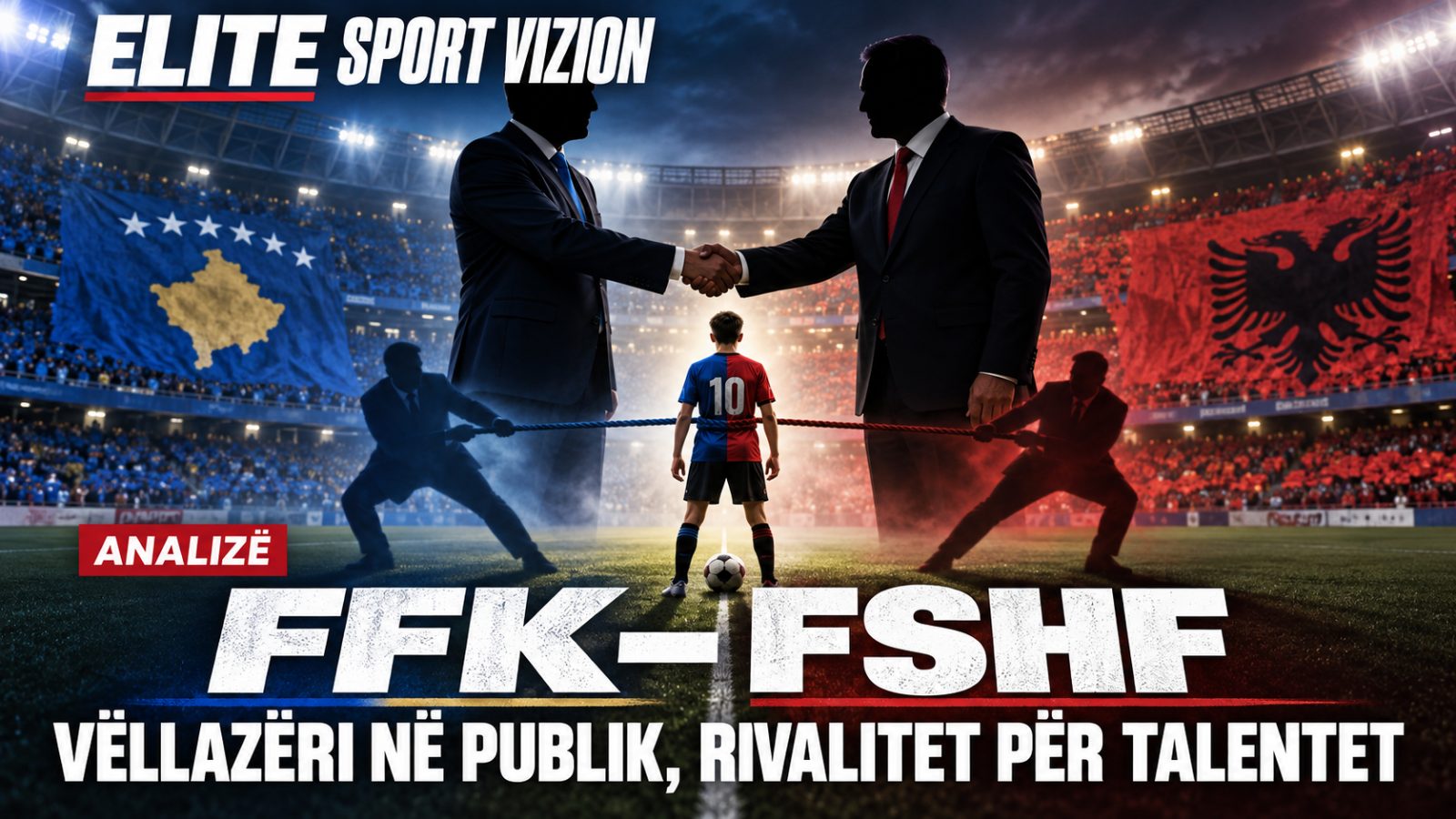 FFK–FSHF, VËLLAZËRI NË PUBLIK DHE RIVALITET PËR TALENTET: A KA KRISJE PAS FASADËS?