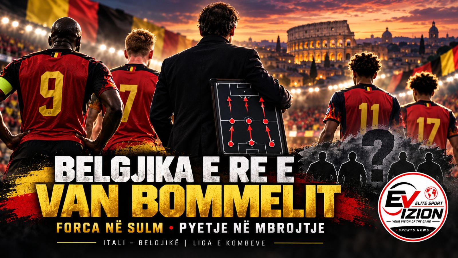 Belgjika e re e Mark van Bommelit: risitë, pikat e forta dhe dobësitë