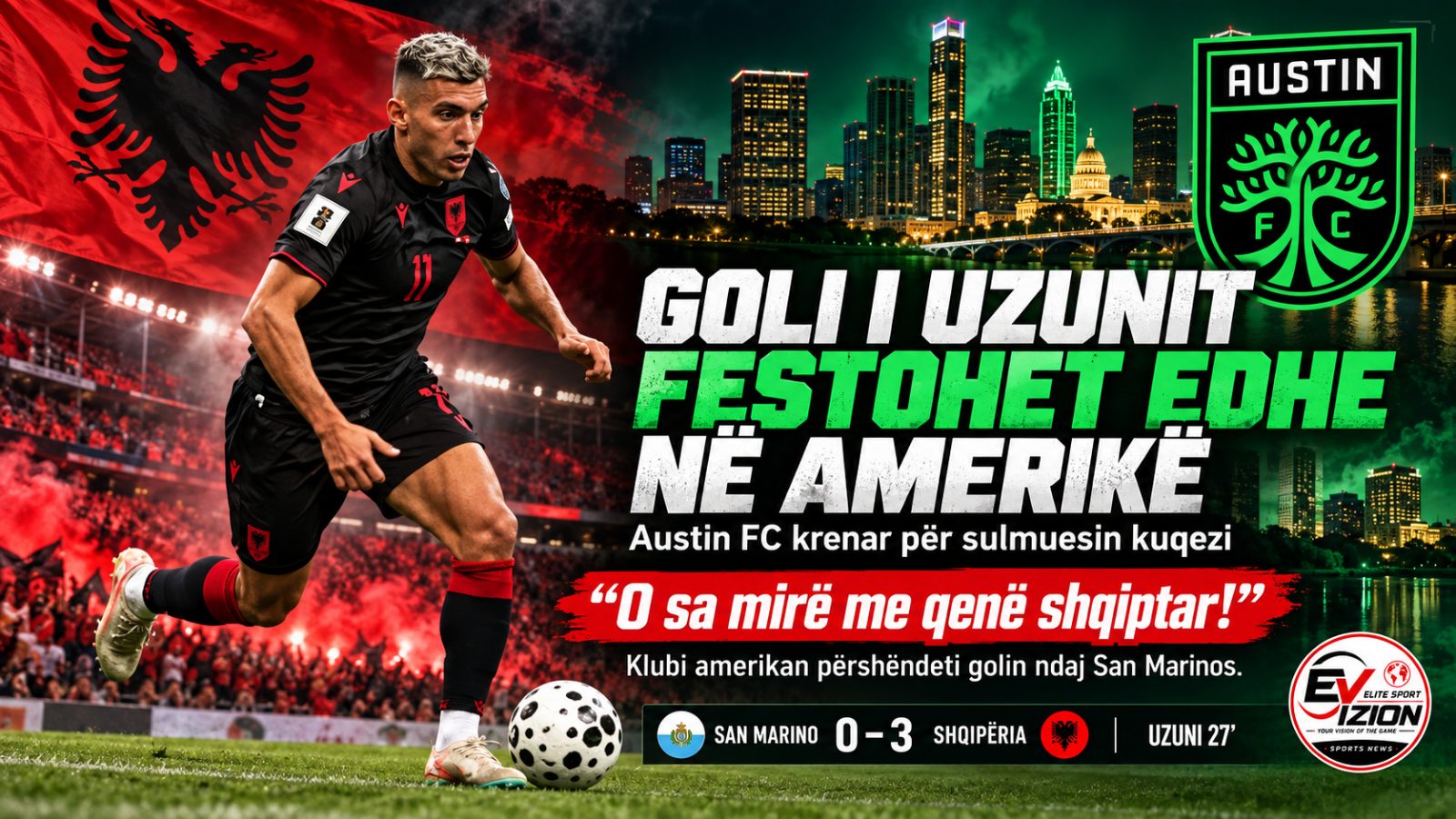 Goli i Uzunit festohet edhe në Amerikë: Austin FC krenar për sulmuesin kuqezi