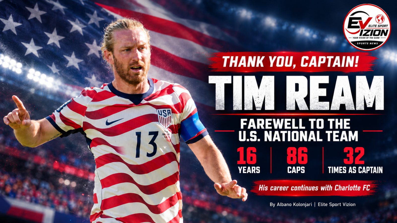 Tim Ream Says Goodbye to the U.S. National Team After 16 Years: A Career That Grew Stronger with Age