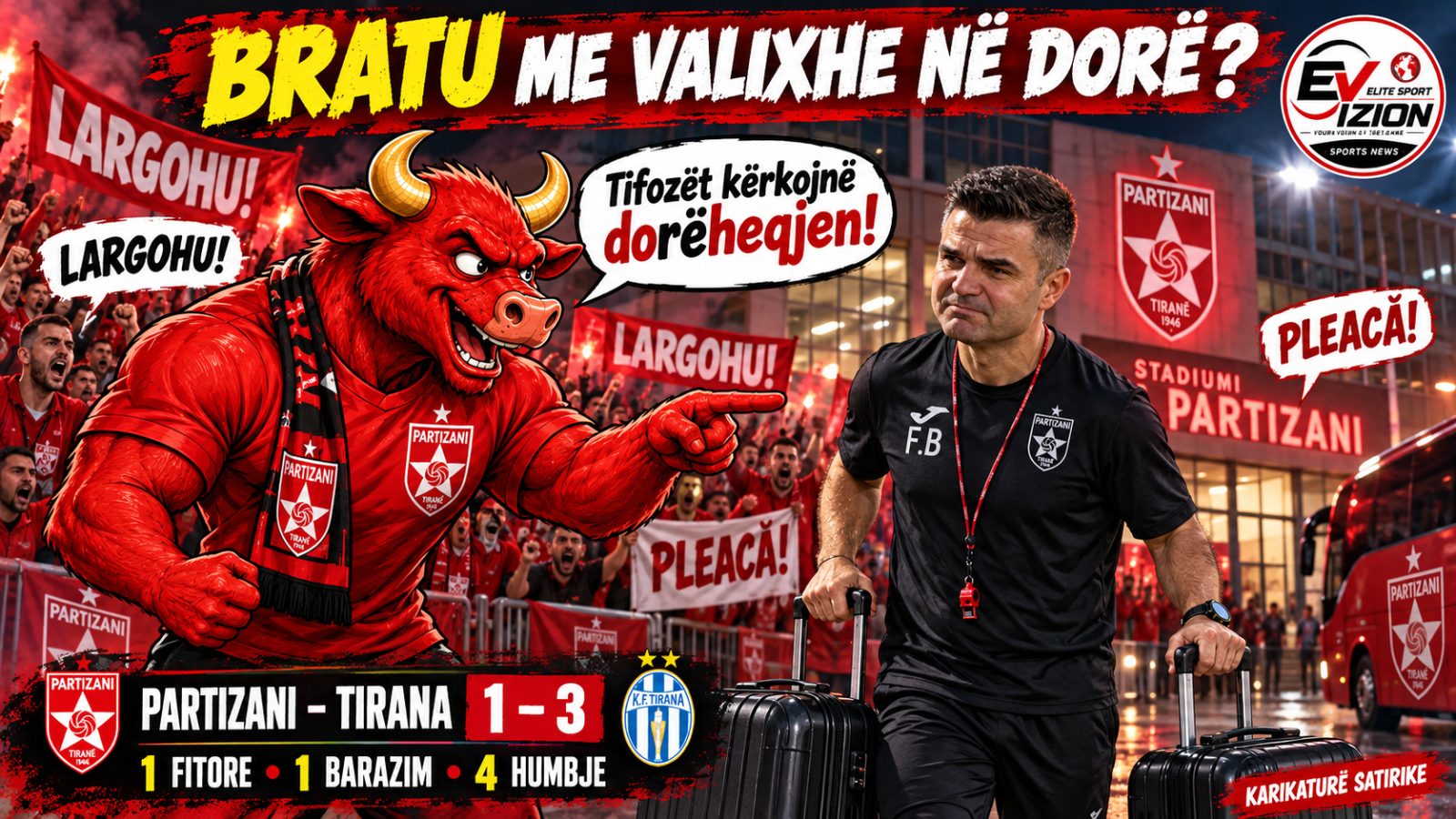 BRATU ME VALIXHE NË DORË? TIFOZËT KËRKOJNË LARGIMIN, PARTIZANI NUMËRON VETËM KATËR PIKË